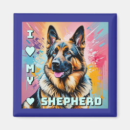 I love my German Shepherd Magnet