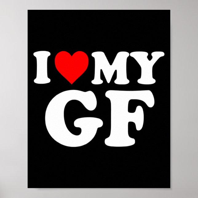 I Love My Gf Girlfriend Red Heart Valentines Day G Poster (Framsidan)