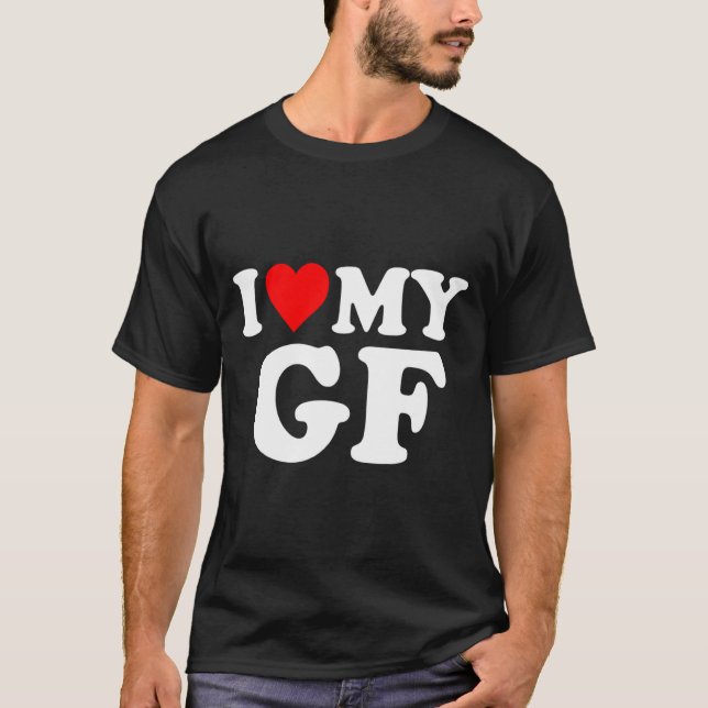 I Love My Gf Girlfriend Red Heart Valentines Day G T Shirt (Framsida)