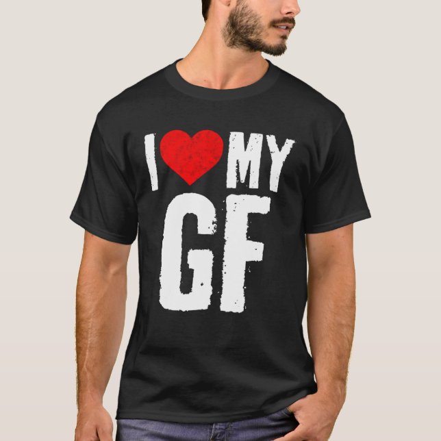 I Love My GF  I Heart My Girlfriend  GF T Shirt (Framsida)