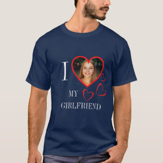 I Love My Girlfriend Custom Heart Photo Blue T Shirt