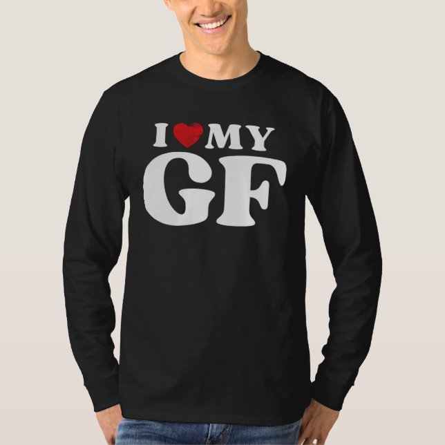I Love My Girlfriend  I Heart My GF Valentines Day T Shirt (Framsida)