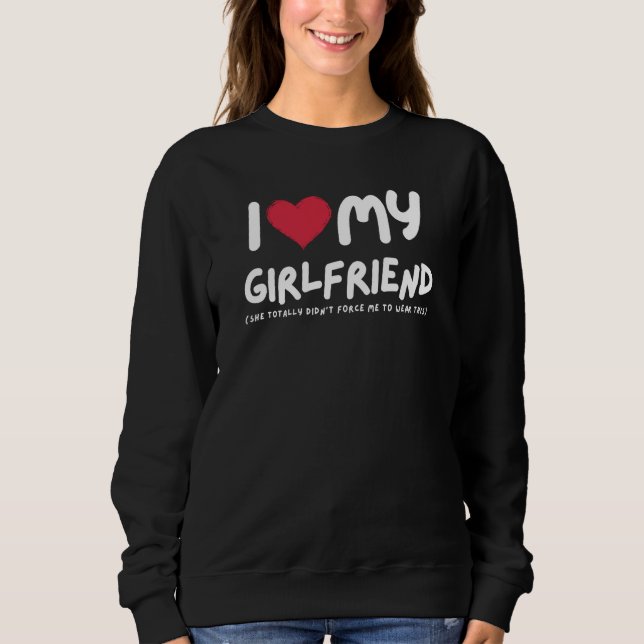 I Love My Girlfriend I Heart My Girlfriend T Shirt (Framsida)