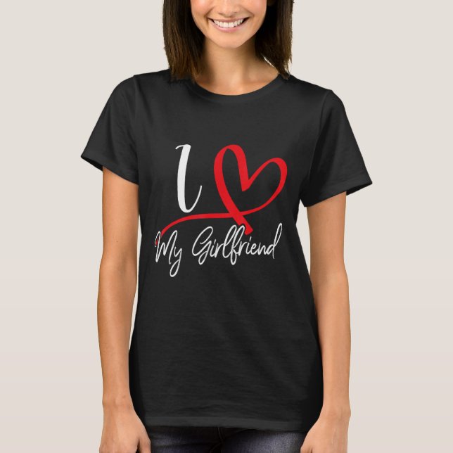 I Love My Girlfriend Red Heart Couples Valentines  T Shirt (Framsida)