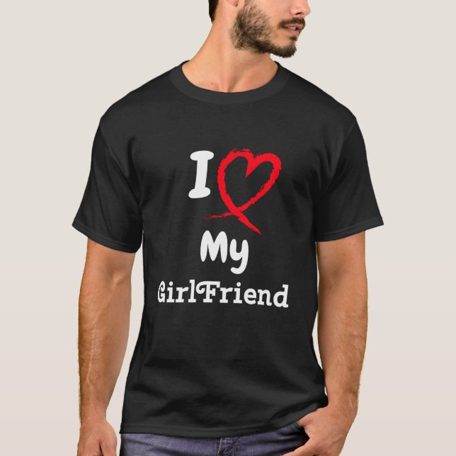 I Love My Girlfriend Shirt I Heart My Girlfriend  T Shirt (Framsida)