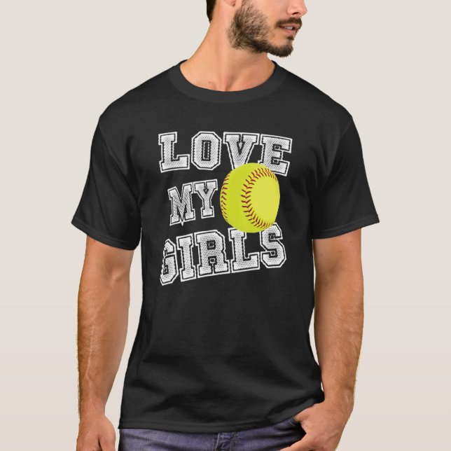 I Love My Girls Dad & Mom Softball Cute Softball M T Shirt (Framsida)