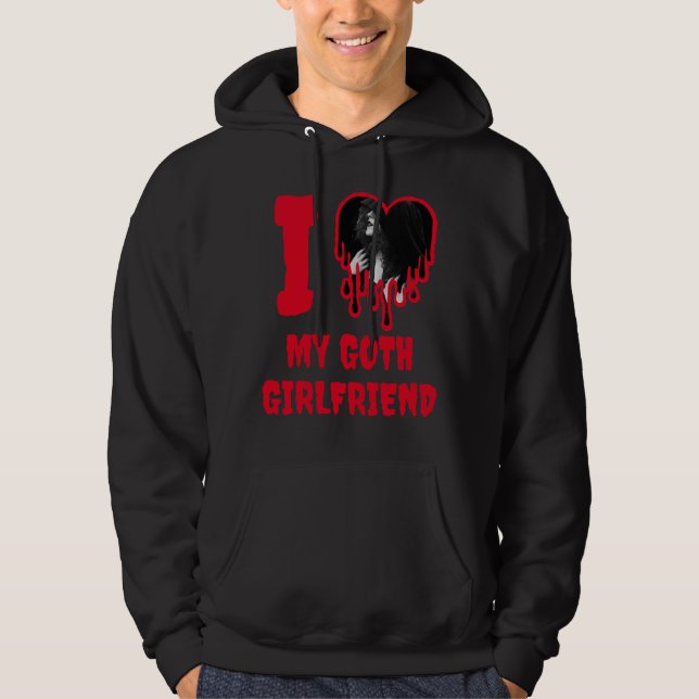 I Love My Goth Girlfriend Dripping Red Heart Photo Hoodie (Framsida)