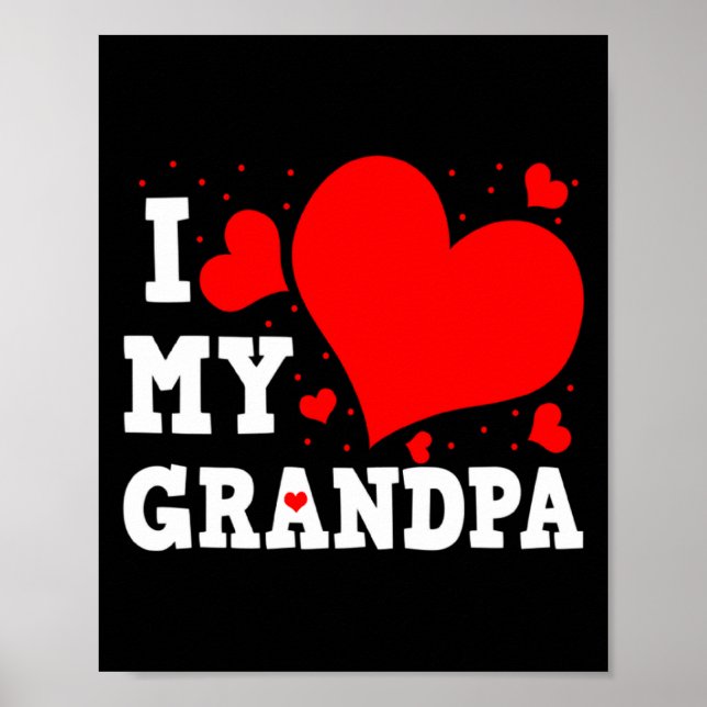 I Love My Grandpa Valentines Day Family Matching G Poster (Framsidan)