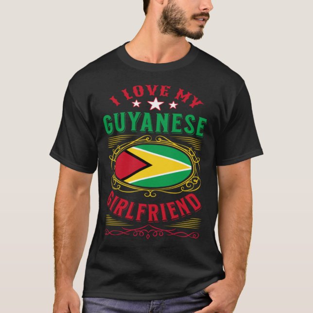 I love my Guyanese girlfriend T Shirt (Framsida)