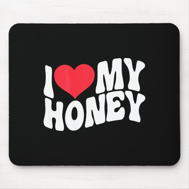 I Love My Honey Funny Says In Love (back Print)  Musmatta (Framsidan)