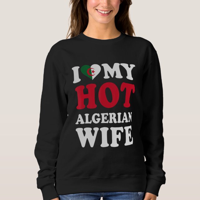 I love My Hot Algerian Wife Funny Husband Gift T Shirt (Framsida)