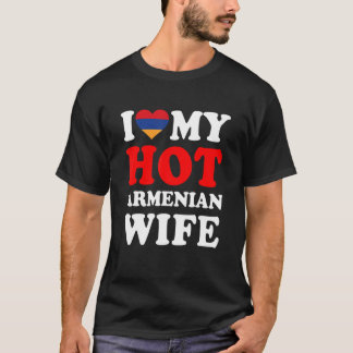 I love My Hot Armenian Wife Funny Husband Gift T Shirt