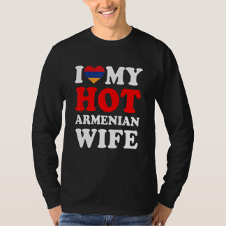 I love My Hot Armenian Wife Funny Husband Gift T Shirt