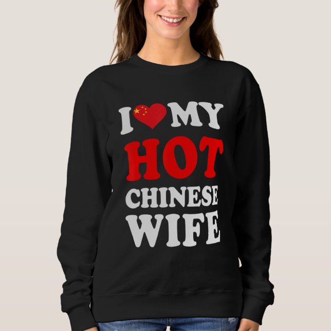 I love My Hot Chinese Wife Funny Husband Gift T Shirt (Framsida)