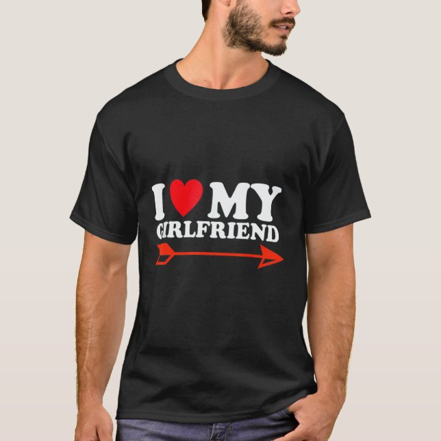 I Love My Hot Girlfriend Red Heart 4 T Shirt (Framsida)