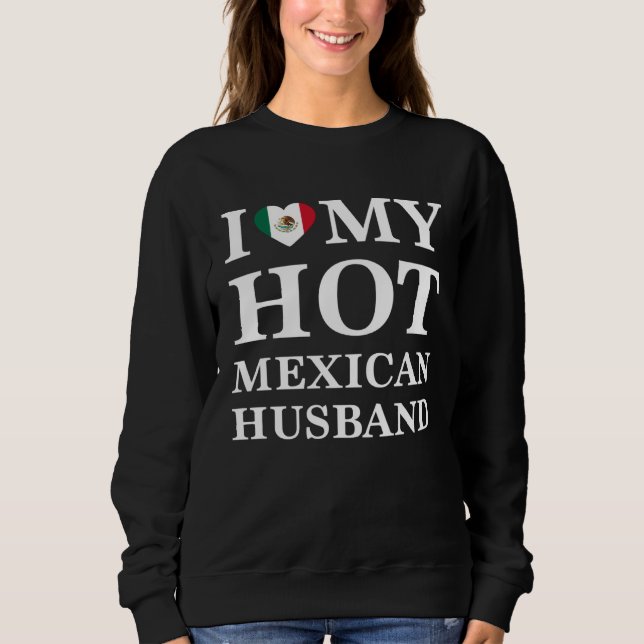 I Love My Hot Mexican Husband Cute Relationship T Shirt (Framsida)