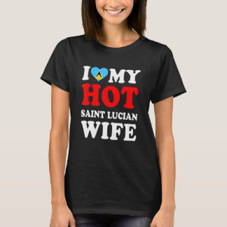 I love My Hot Saint Lucian Wife Funny Husband Gift T Shirt