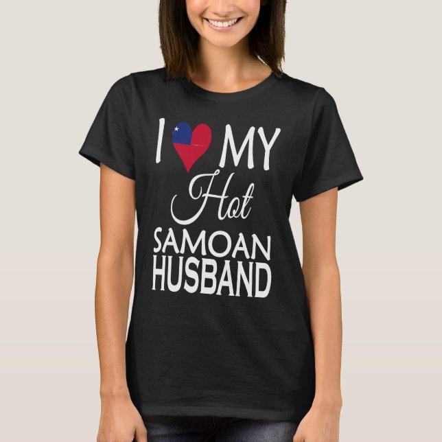 I Love My Hot Samoan Husband  Samoa Flag Spouse Na T Shirt (Framsida)