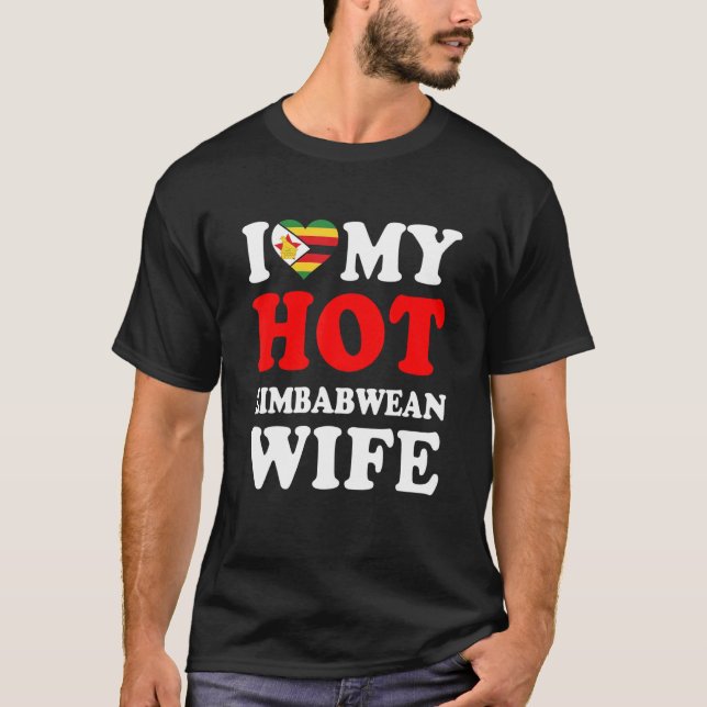 I love My Hot Zimbabwean Wife Funny Husband Gift T Shirt (Framsida)