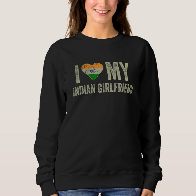 I Love My Indian Girlfriend India Flag  Boyfriend T Shirt (Framsida)