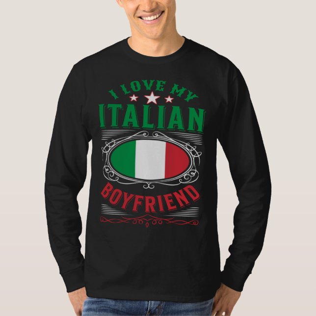 I love my Italian boyfriend T Shirt (Framsida)