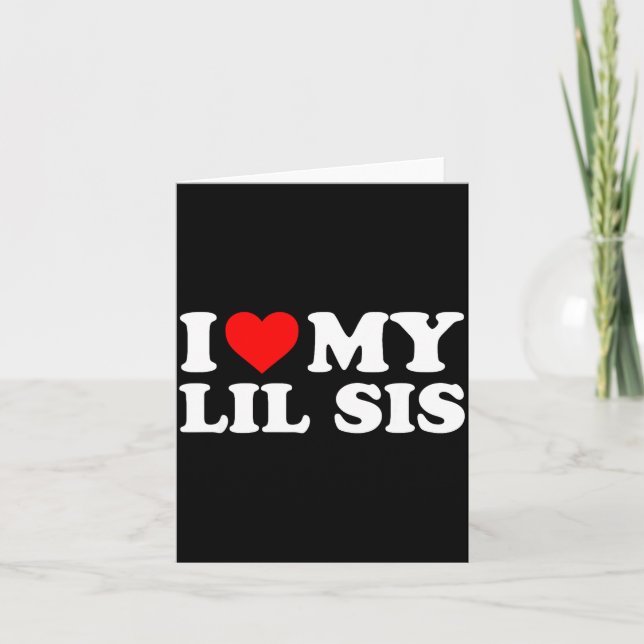 I Love My Lil Sis - Red Heart  Kort (Framsida)