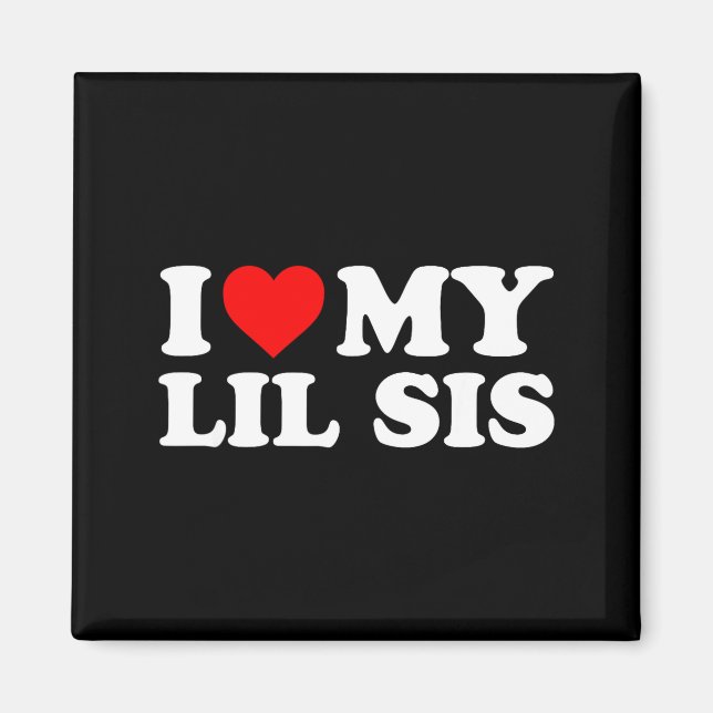 I Love My Lil Sis - Red Heart  Magnet (Framsidan)