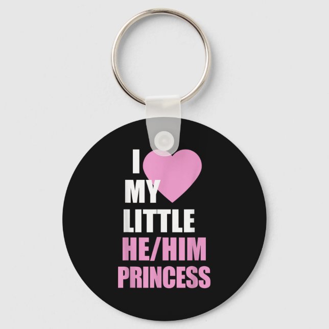 I Love My Little He Him Princess Heart Funny Lgbtq Nyckelring (Framsida)