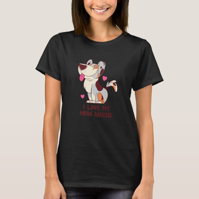 I Love My Mini Aussie Shepherd Dog Premium T Shirt (Framsida)