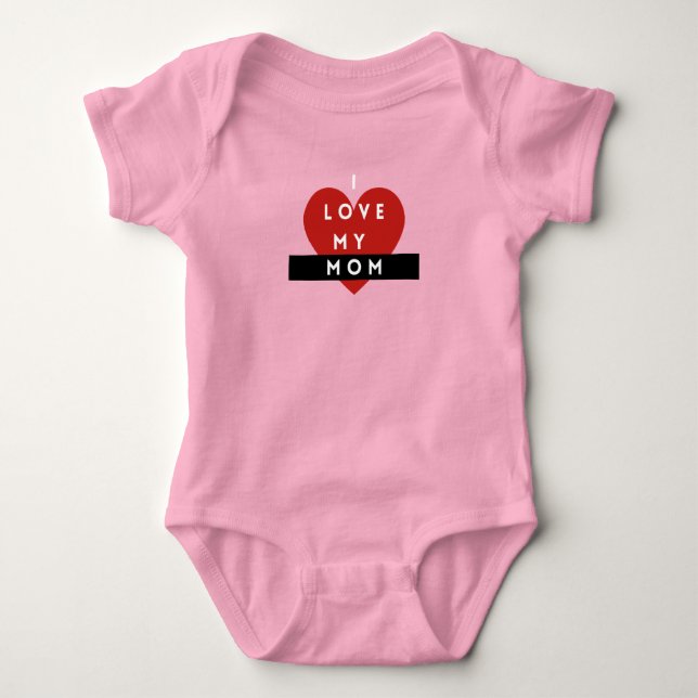 I Love My Mom Baby Bodysuit 💖 T Shirt (Framsida)