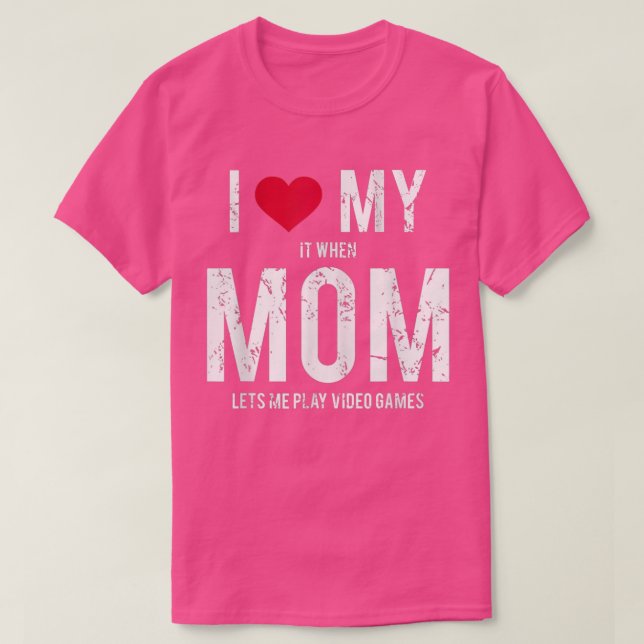 I Love My Mom Tee Teen Boy Video Games  (Design framsida)