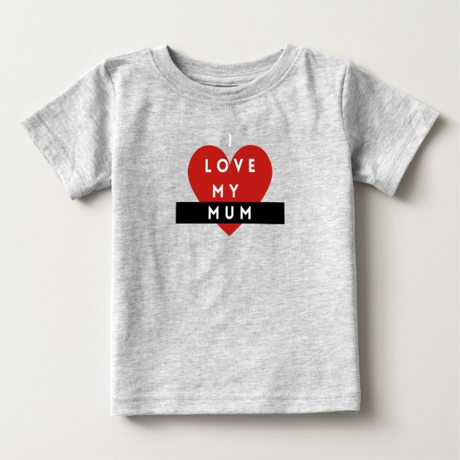 I Love My Mum Baby t-shirt  (Framsida)