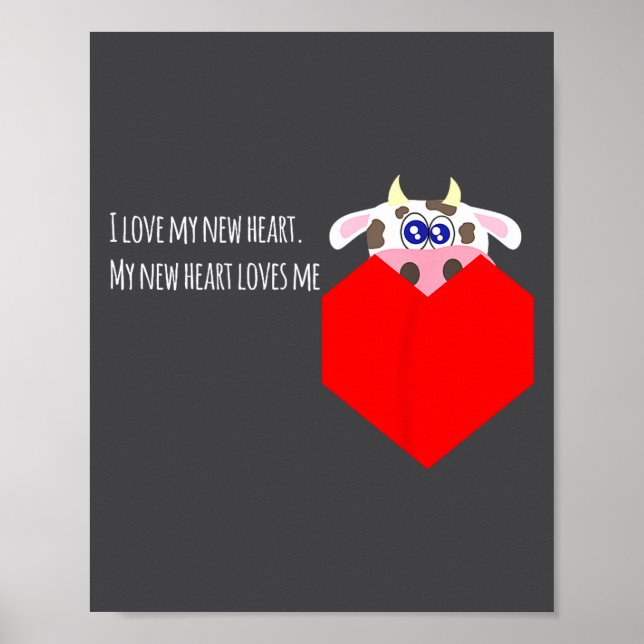 I Love My New Cow Valve Heart Patient  Poster (Framsidan)