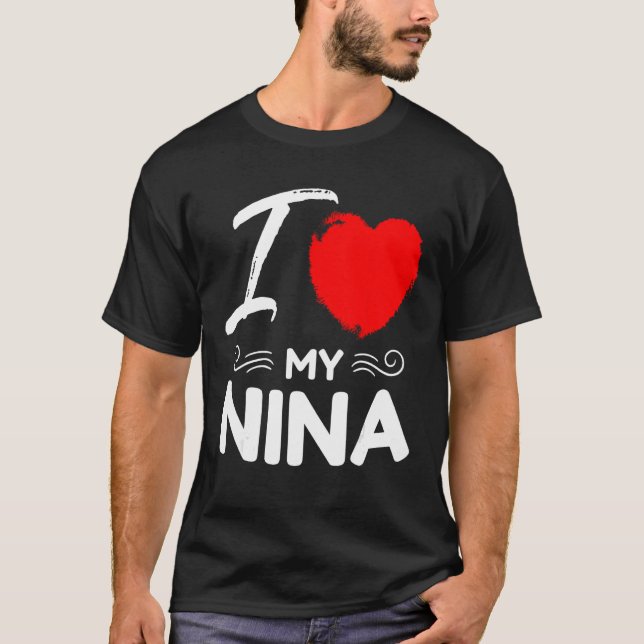 I Love My Nina Cute Mother Grandma Matching Family T Shirt (Framsida)