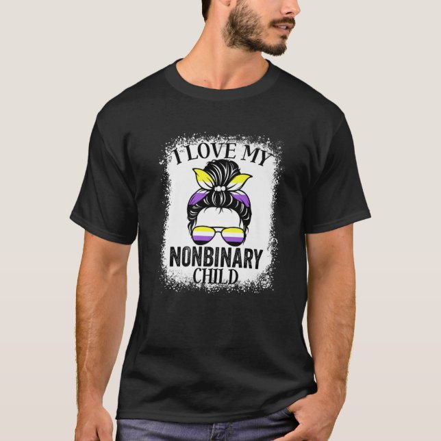 I Love My Nonbinary Child LGBT Non Binary Awarenes T Shirt (Framsida)