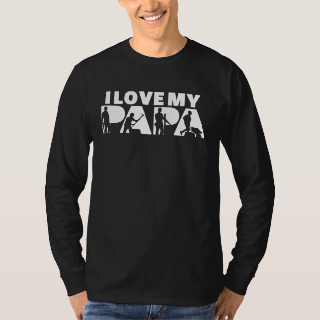 I Love My Papa Construction Laborer Best Dad Ever T Shirt (Framsida)