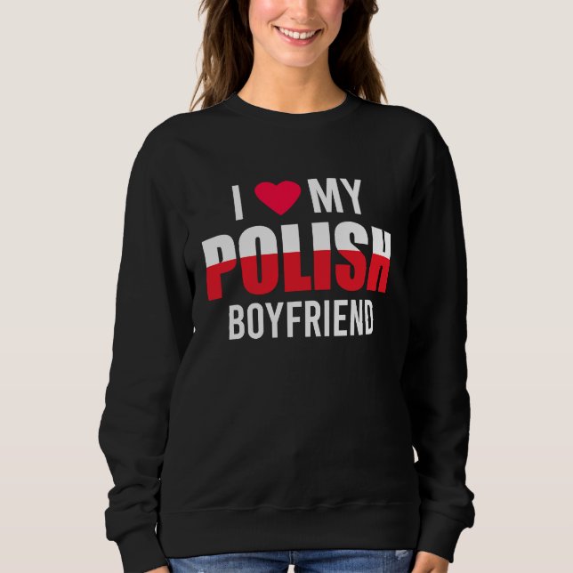 I Love My Polish Boyfriend Valentines Day T Shirt (Framsida)