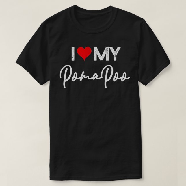 I Love My Pomapoo Dog with Red Heart  T Shirt (Design framsida)