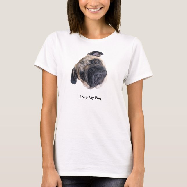 I Love My Pug Shirt T Shirt (Framsida)
