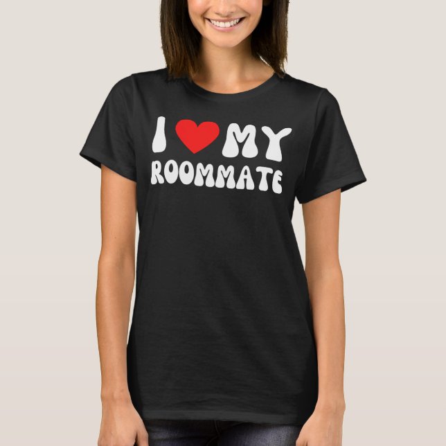 I Love My Roommate  I Heart My Roommate Red Heart T Shirt (Framsida)