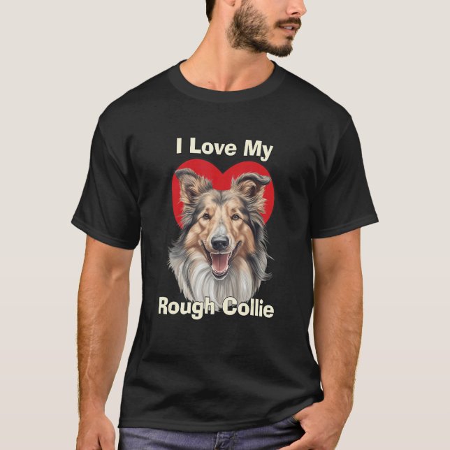 I Love My Rough Collie Puppy Dog T Shirt (Framsida)