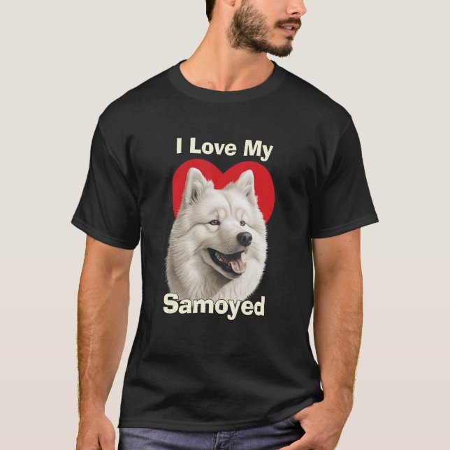 I Love My Samoyed Puppy Dog T Shirt (Framsida)