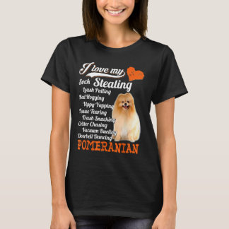 I Love My Sock Stealing Leash Pulling Pomeranian F T Shirt