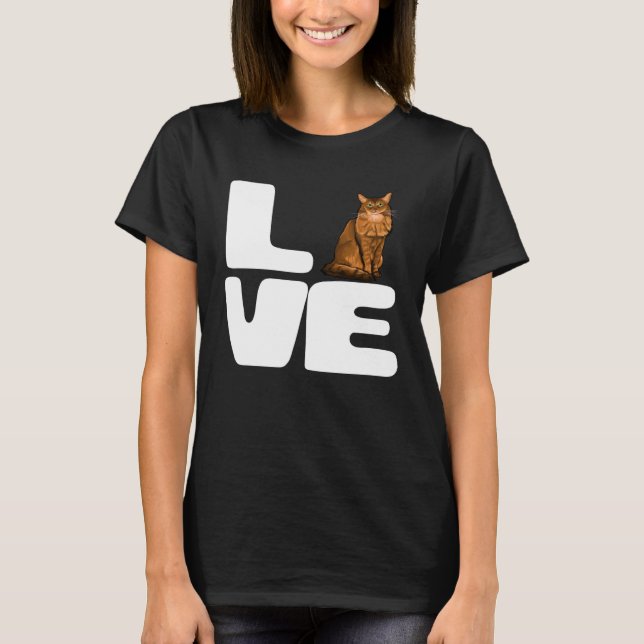 I Love My Somali Cat T Shirt (Framsida)