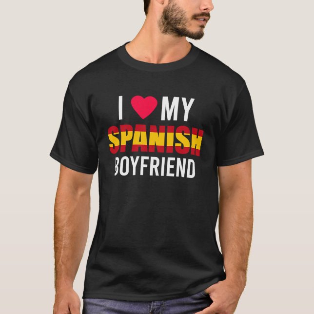 I Love My Spanish Boyfriend Valentines Day T Shirt (Framsida)