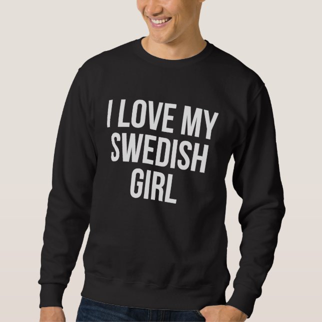 I Love My Swedish Girl Lång Ärmad Tröja (Framsida)