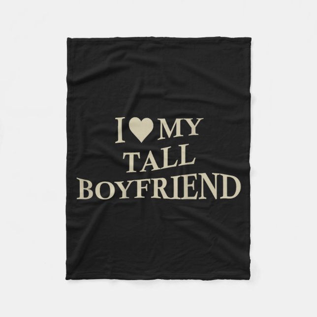 I Love My Tall Boyfriend Funny Girlfriend On Back  Fleecefilt (Framsidan)