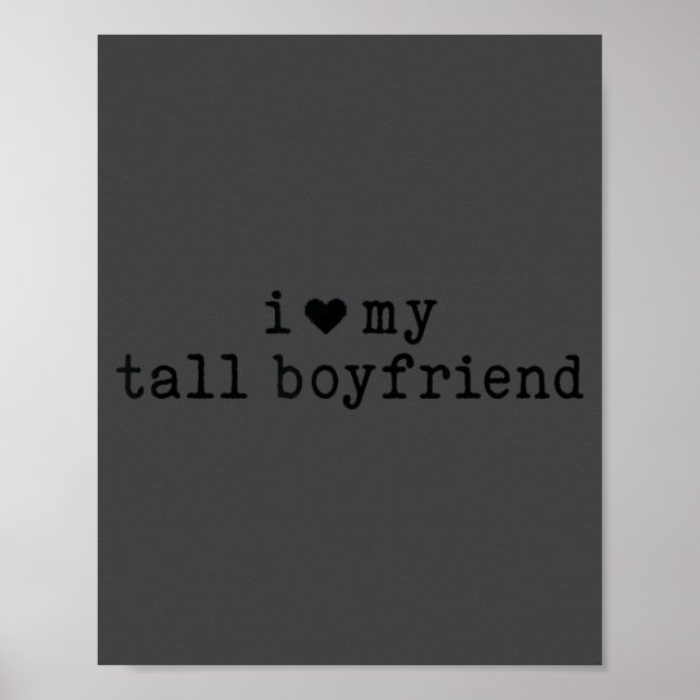 I Love My Tall Boyfriend Funny Girlfriend  Poster (Framsidan)