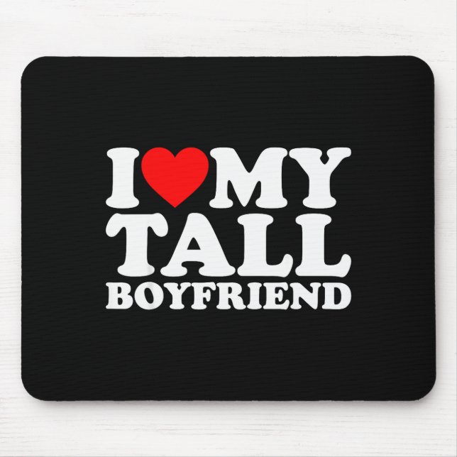 I Love My Tall Boyfriend Funny Matching Girlfriend Musmatta (Framsidan)