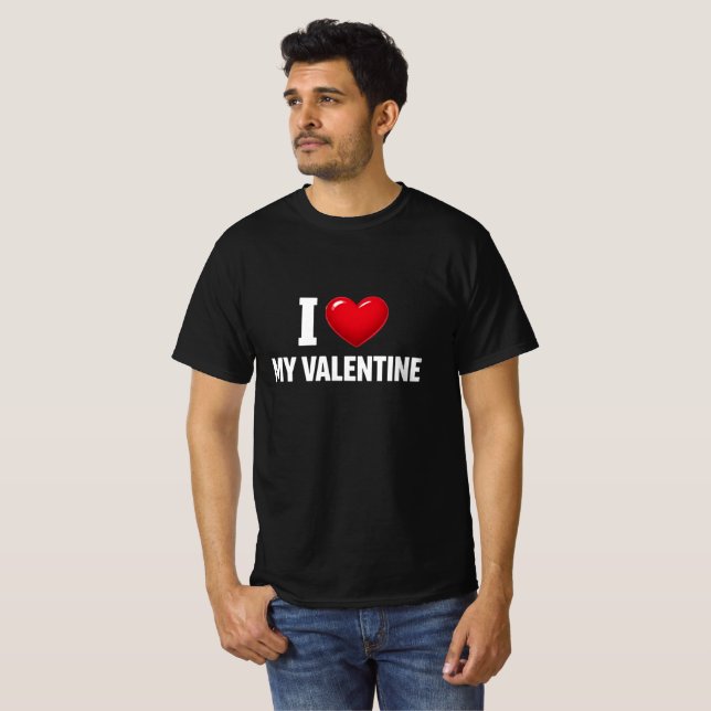 I Love My Valentine T Shirt (Hel framsida)